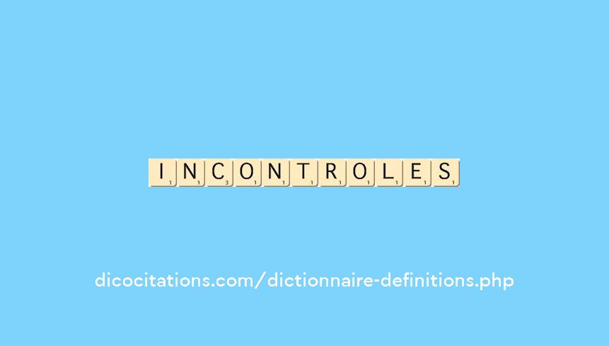incontroles incontroles