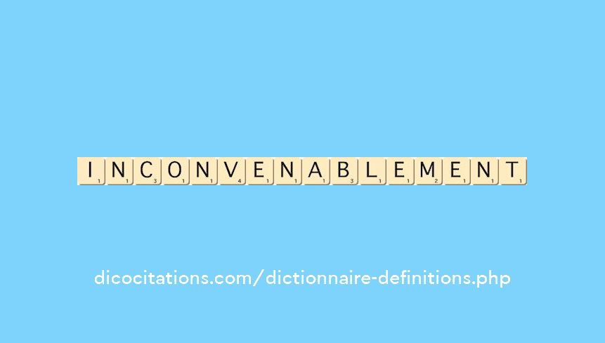 inconvenablement