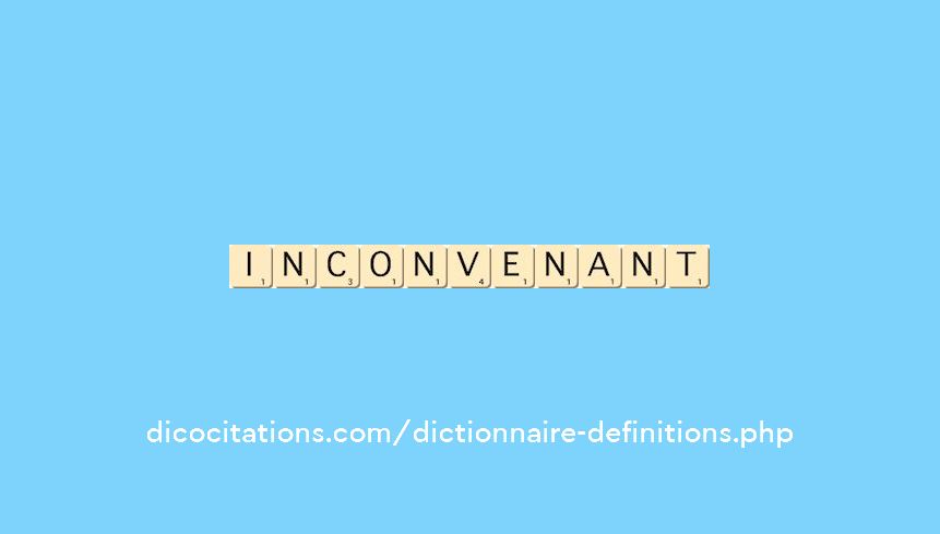 inconvenant