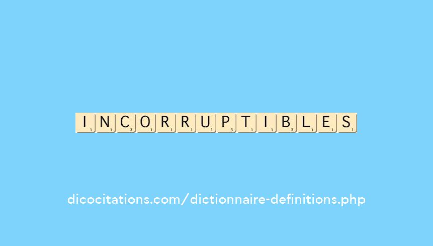 incorruptibles incorruptibles