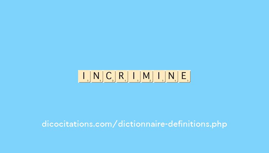 incrimine