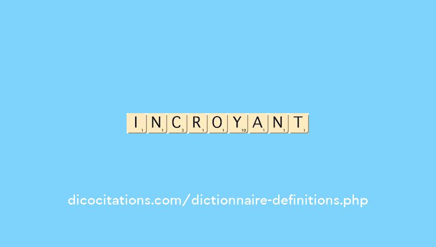 incroyant incroyant