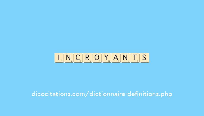 incroyants incroyants