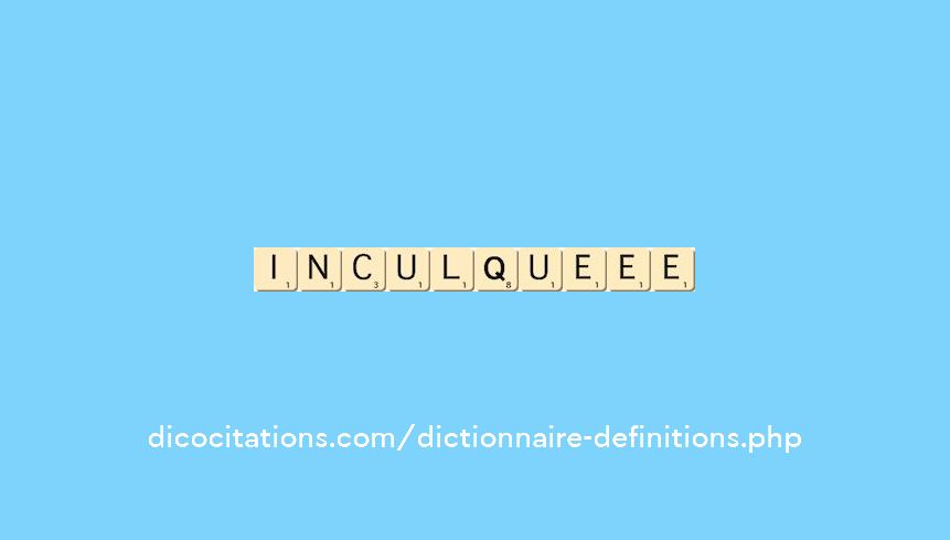 inculque--ee
