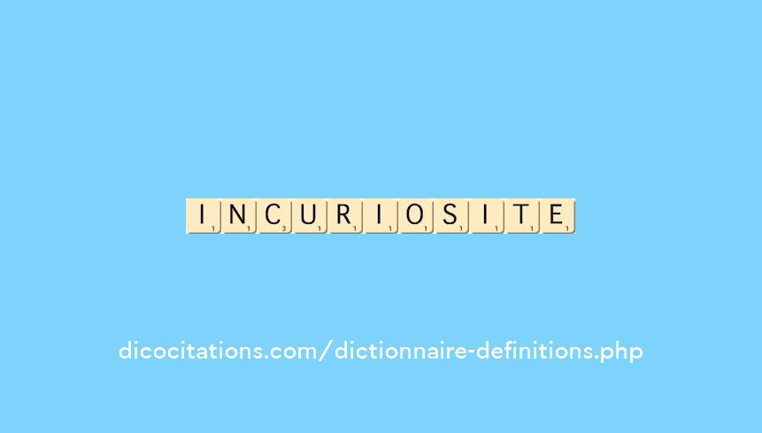 incuriosite
