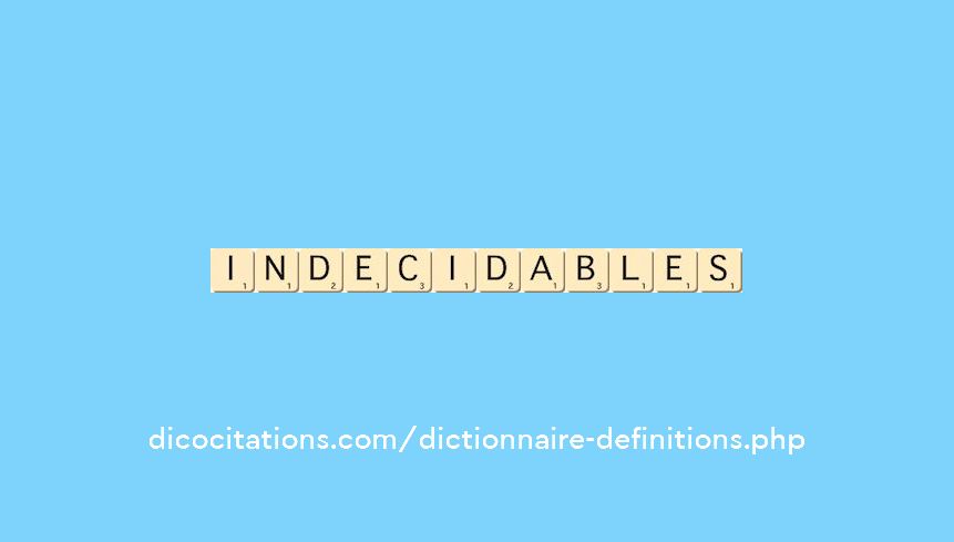indecidables indecidables