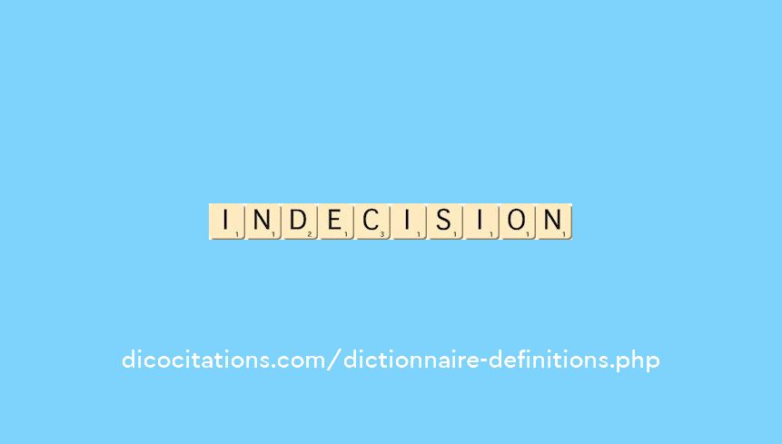 indecision