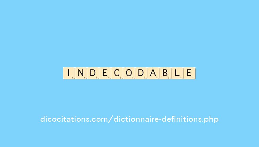 indecodable indecodable