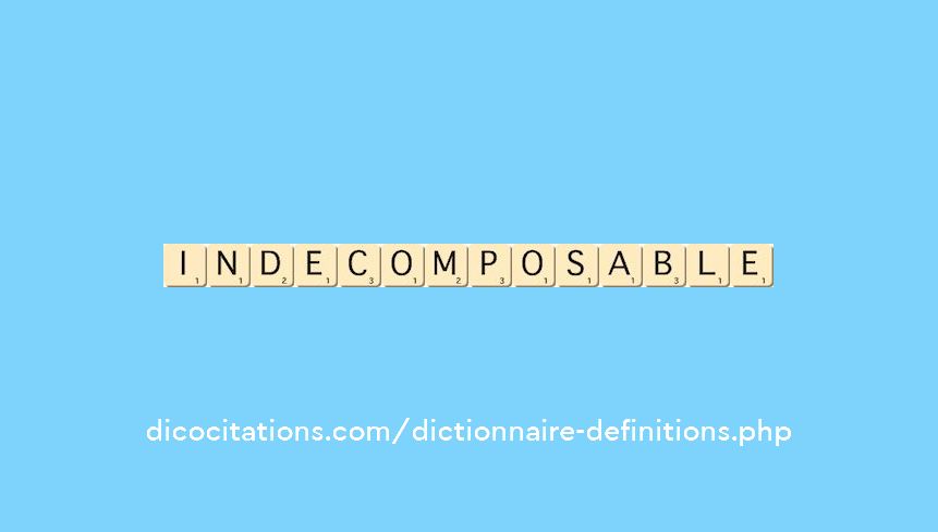 indecomposable