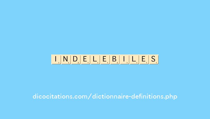 indelebiles indelebiles