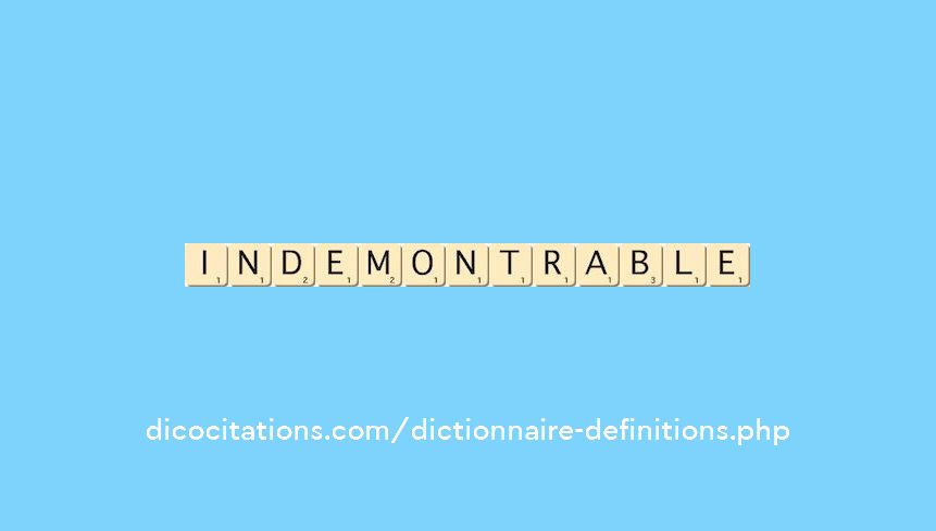 indemontrable