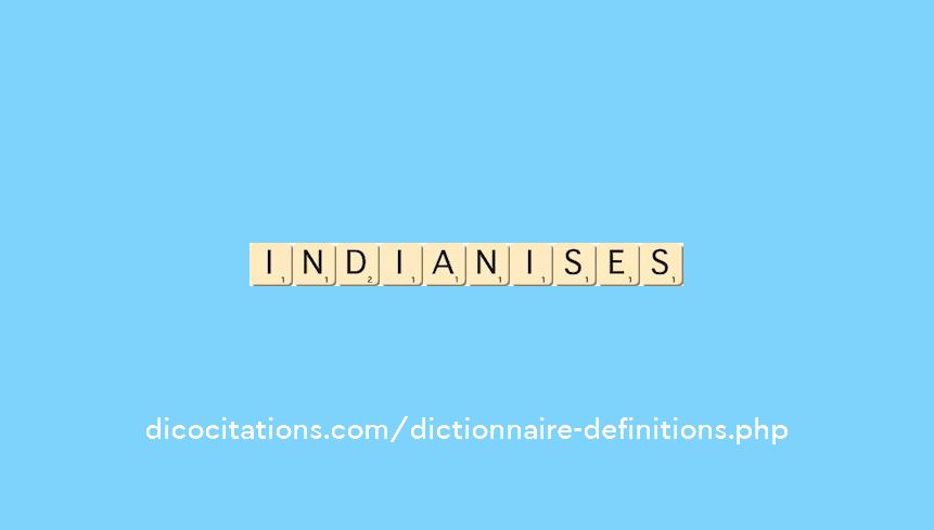 indianises