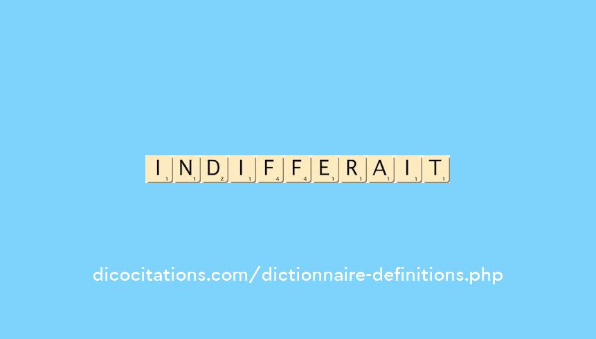 indifferait