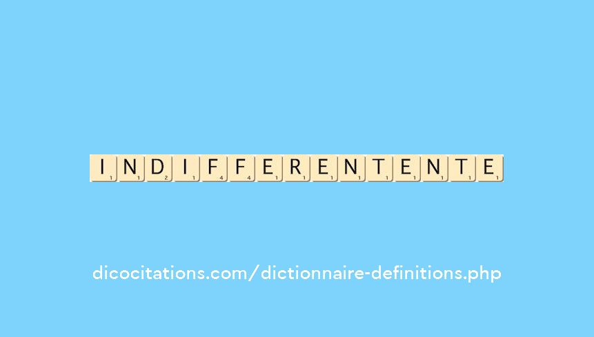 indifferent--ente