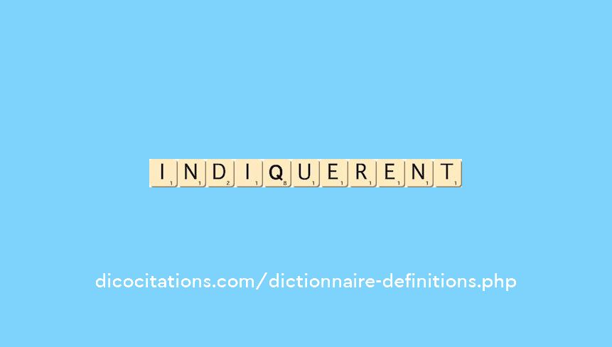 indiquerent indiquerent