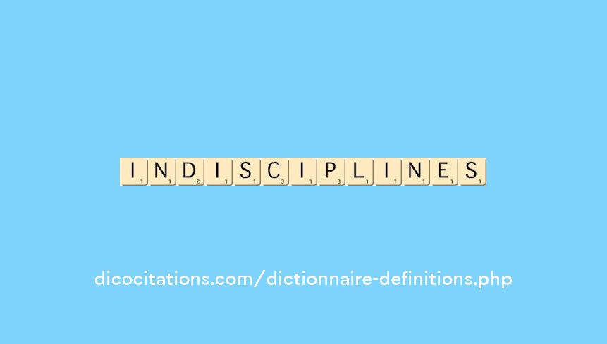 indisciplines