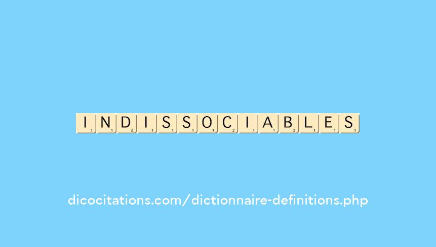 indissociables