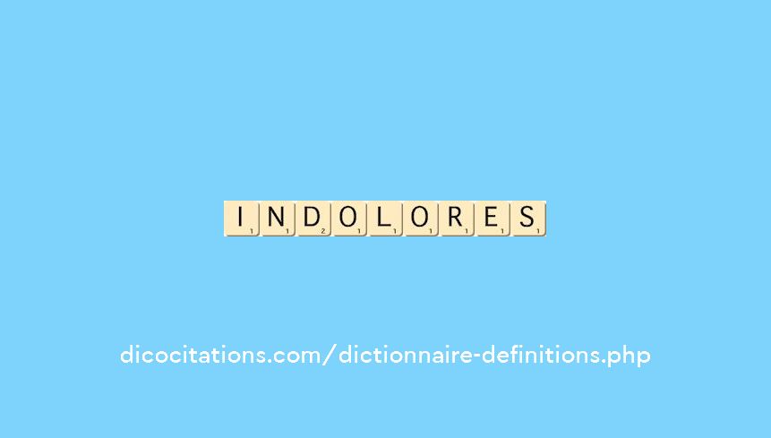 indolores
