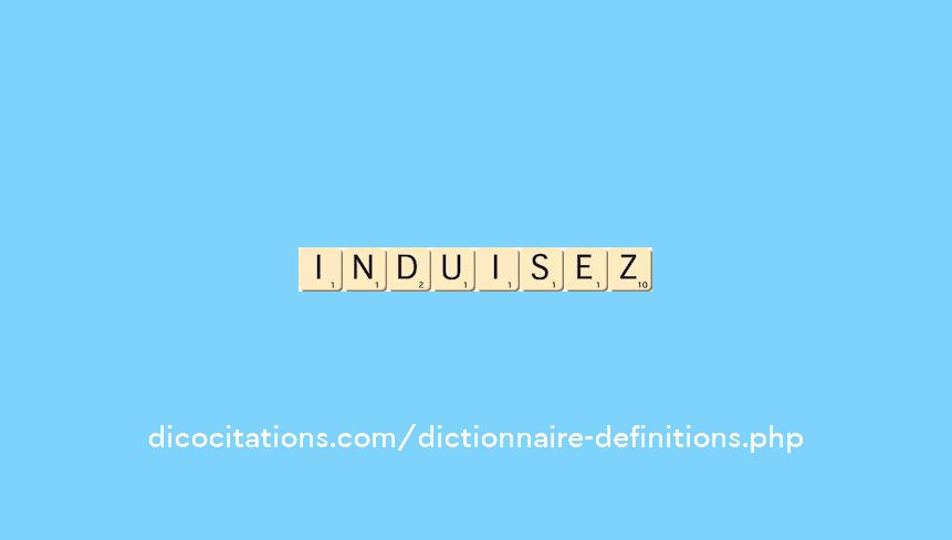 induisez