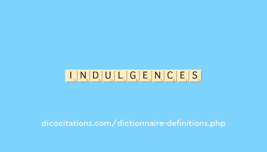 indulgences indulgences