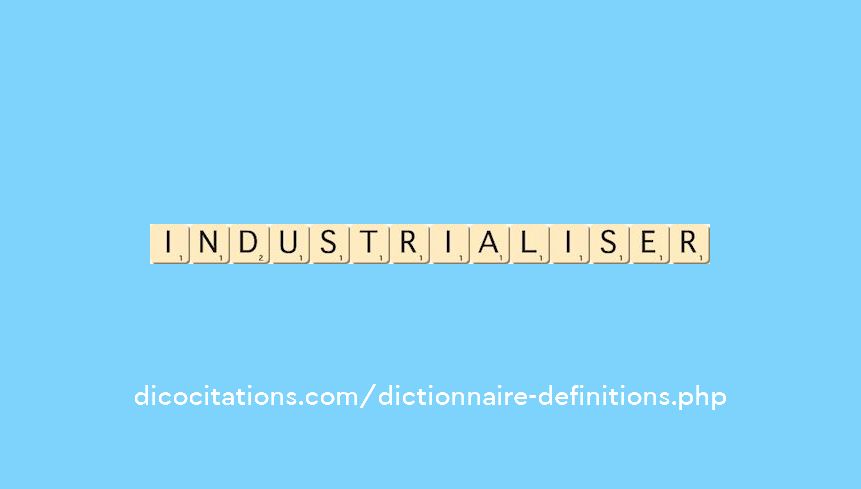 industrialiser