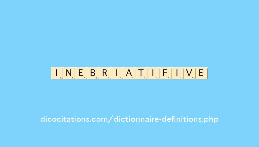 inebriatif--ive