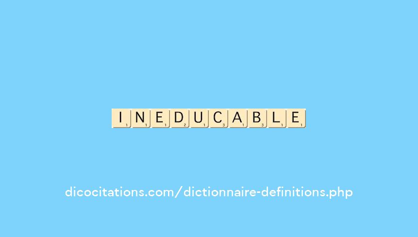ineducable