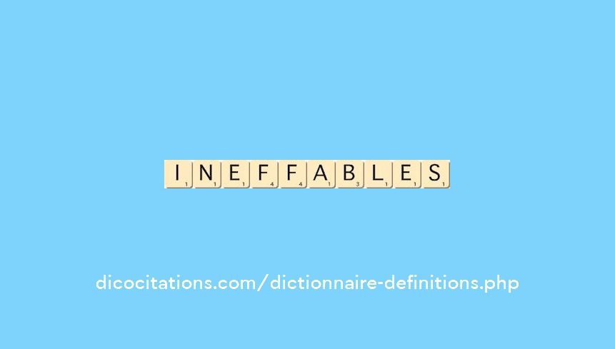 ineffables ineffables