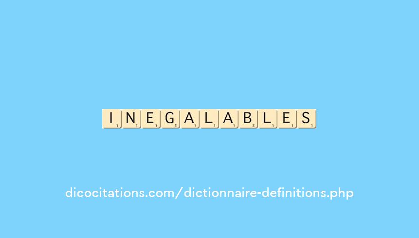 inegalables
