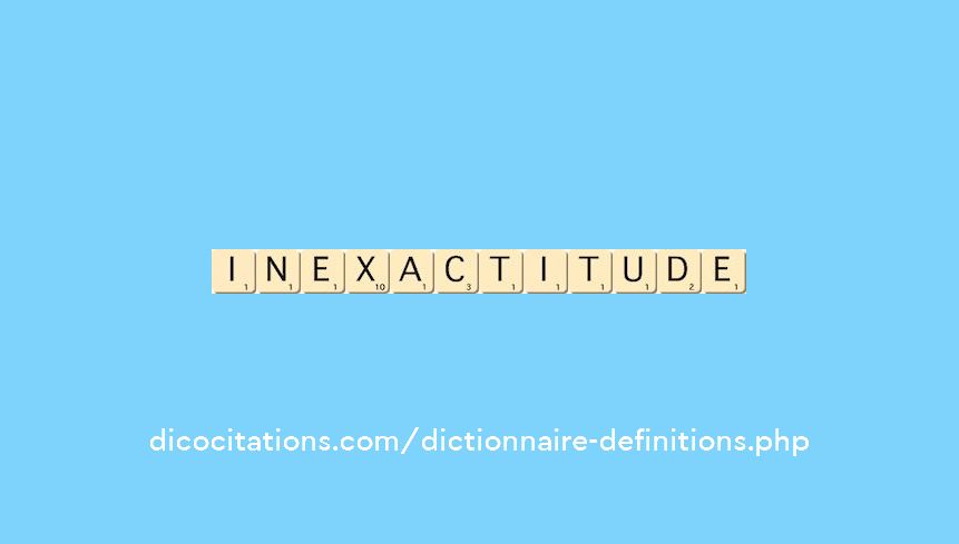 inexactitude inexactitude