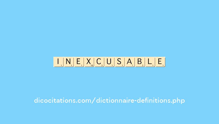 inexcusable