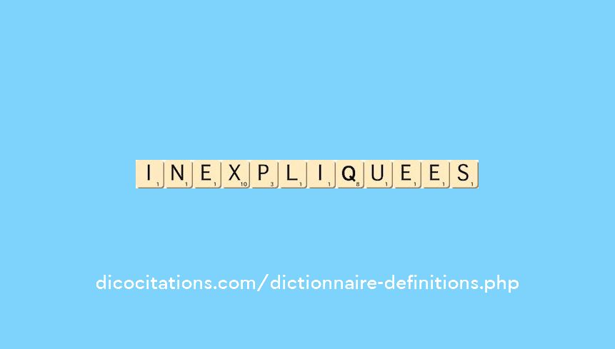 inexpliquees inexpliquees