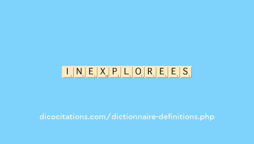 inexplorees inexplorees