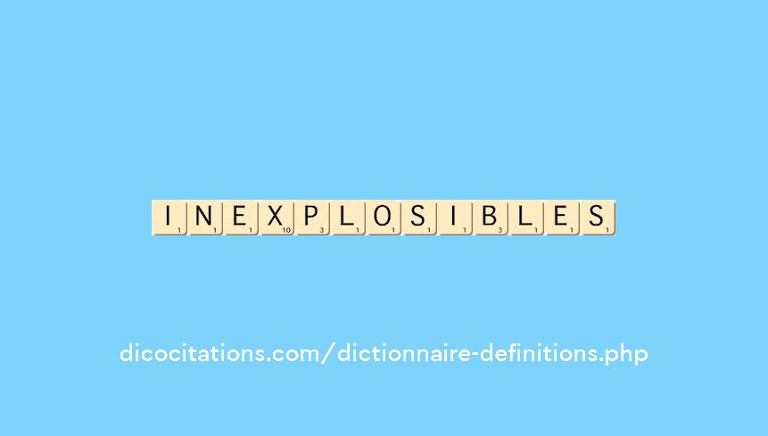 inexplosibles inexplosibles