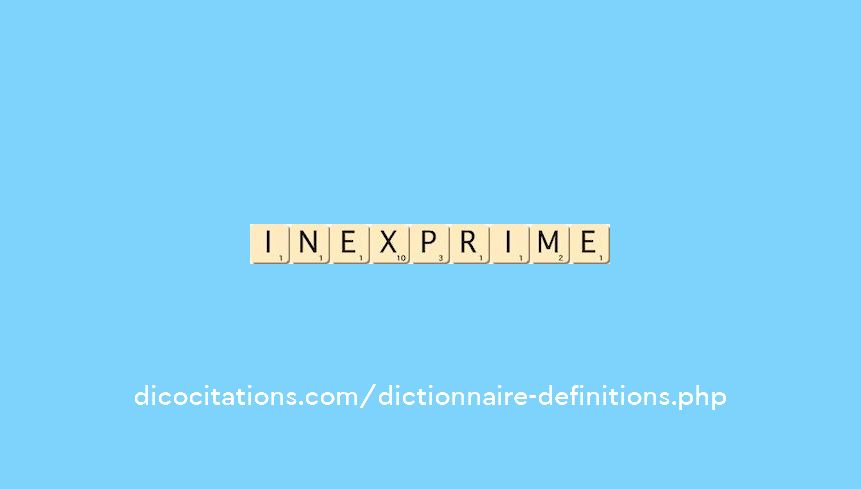 inexprime inexprime
