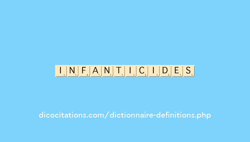 infanticides