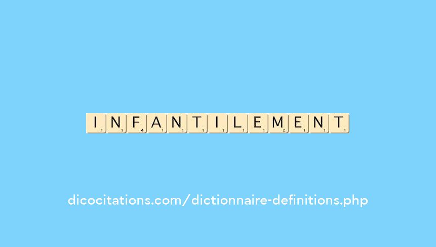 infantilement infantilement