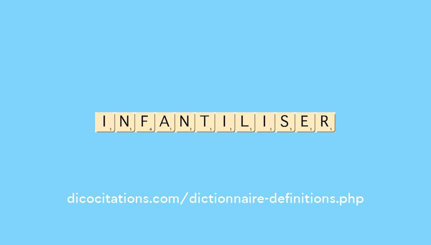 infantiliser