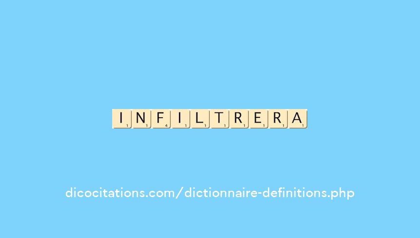 infiltrera infiltrera