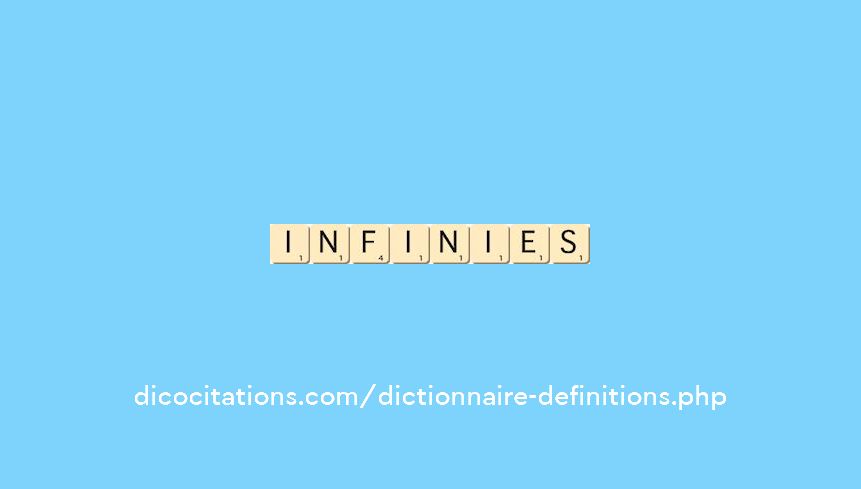 infinies infinies