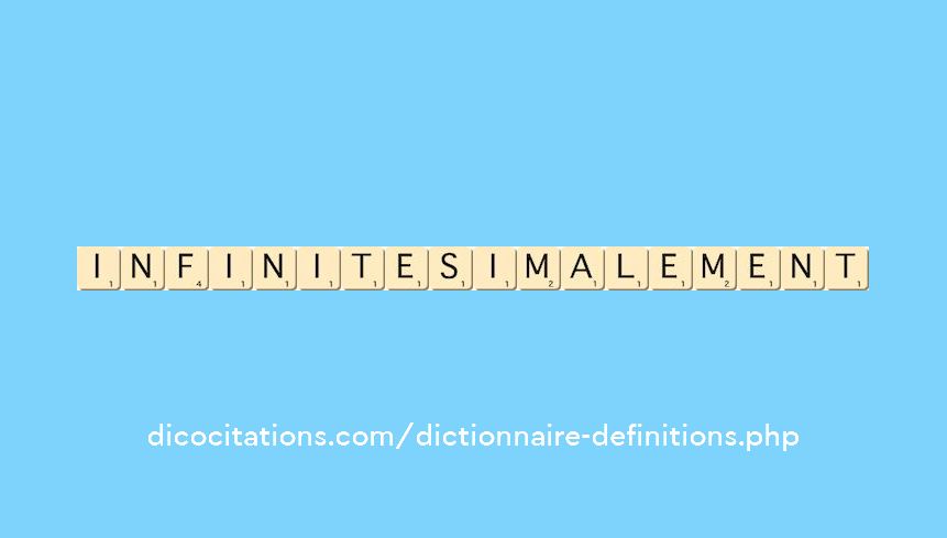 infinitesimalement infinitesimalement