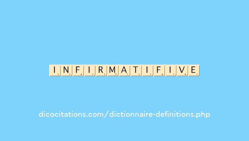 infirmatif--ive