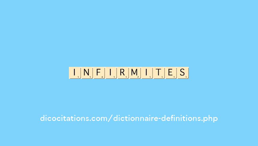 infirmites