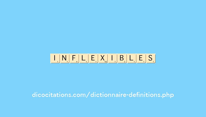inflexibles inflexibles