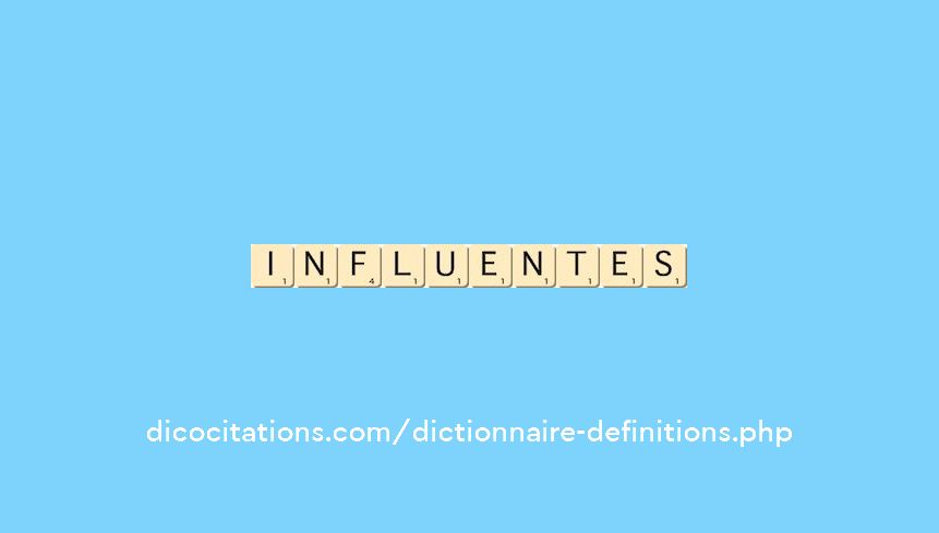 influentes