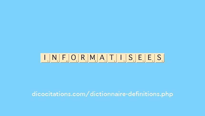 informatisees