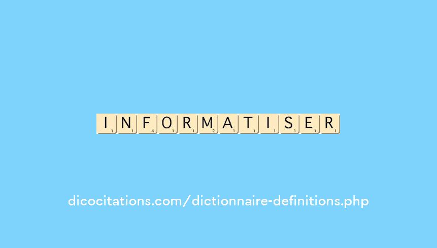 informatiser informatiser