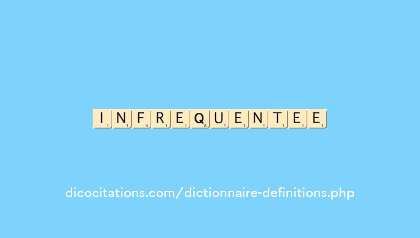 infrequentee infrequentee