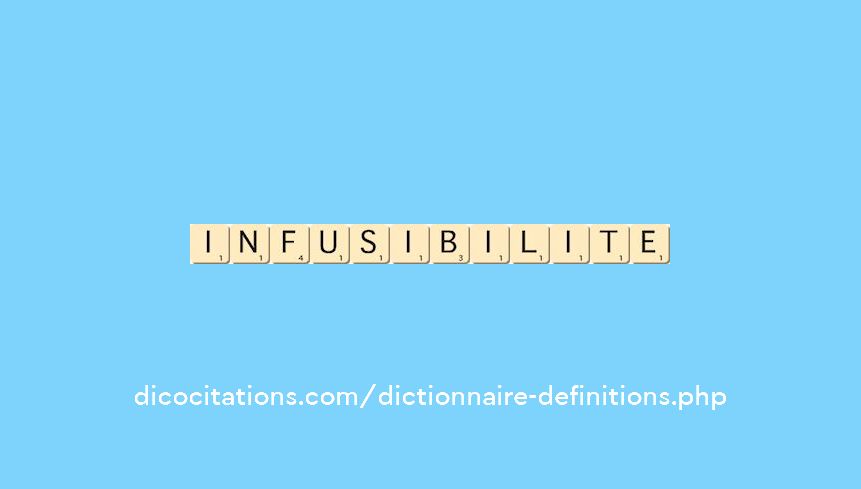 infusibilite