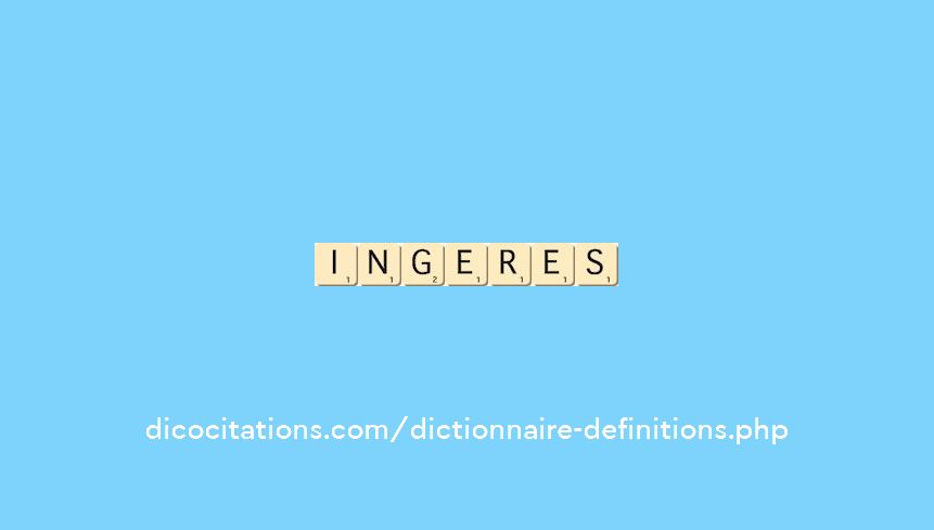 ingeres